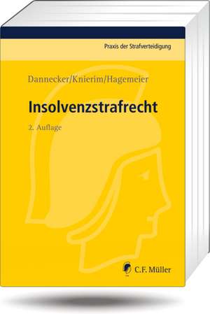 Insolvenzstrafrecht de Gerhard Dannecker