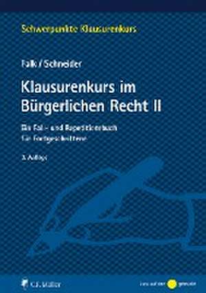 Klausurenkurs im Bürgerlichen Recht II de Ulrich Falk