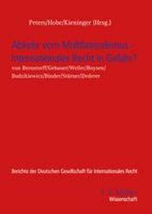 Abkehr vom Multilateralismus - Internationales Recht in Gefahr? de Eva-Maria Kieninger