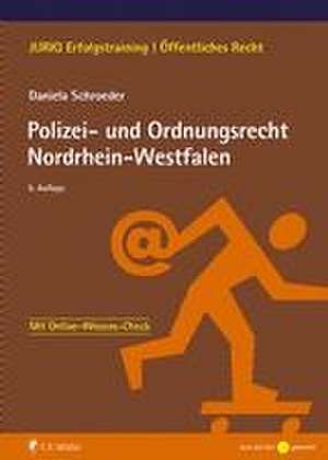 Polizei- und Ordnungsrecht Nordrhein-Westfalen de Daniela Schroeder