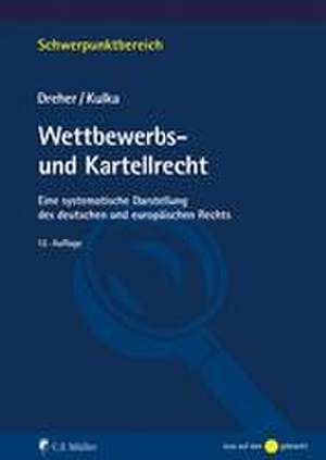 Wettbewerbs- und Kartellrecht de Meinrad Dreher