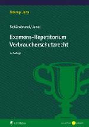 Examens-Repetitorium Verbraucherschutzrecht de Jan Schürnbrand