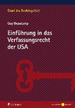 Einführung in das Verfassungsrecht der USA de Guy Beaucamp