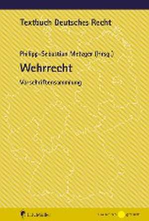 Wehrrecht de Philipp-Sebastian Metzger