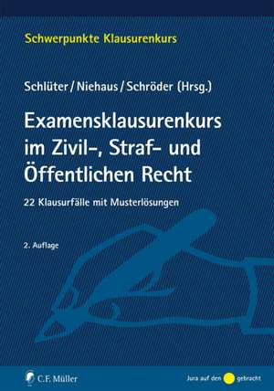 Examensklausurenkurs im Zivil-, Straf- und Öffentlichen Recht de Wilfried Schlüter