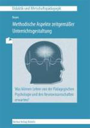 Methodischer Aspekte zeitgemäßer Unterrichtsgestaltung de Wolfgang Beyen