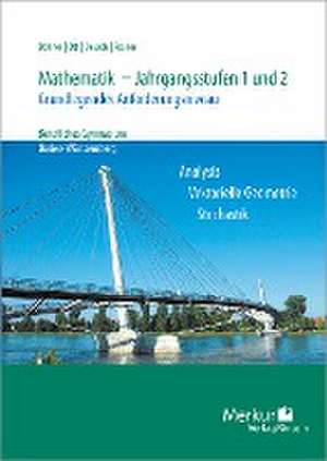 Mathematik - Jahrgangsstufen 1 und 2. Grundlegendes Anforderungsniveau de Kurt Bohner