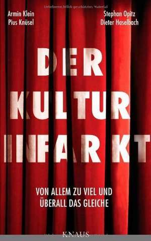 Der Kulturinfarkt de Dieter Haselbach