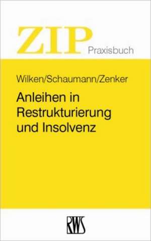 Anleihen in Restrukturierung und Insolvenz de Oliver Wilken