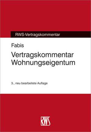 Vertragskommentar Wohnungseigentum de Henrich Fabis