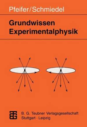 Grundwissen Experimentalphysik de Harry Pfeifer