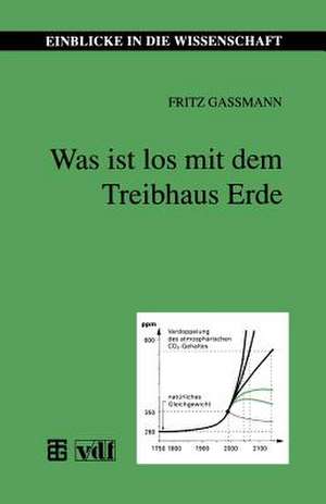 Was ist los mit dem Treibhaus Erde de Fritz Gassmann