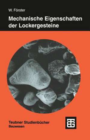 Mechanische Eigenschaften der Lockergesteine de Wolfgang Förster