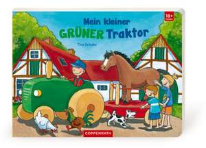 Mein kleiner grüner Traktor de Tina Schulte