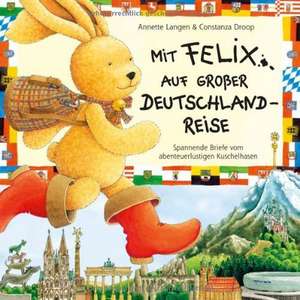 Mit Felix auf grosser Deutschlandreise