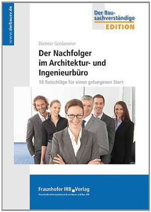 Der Nachfolger im Architektur- und Ingenieurbüro. de Dietmar Goldammer