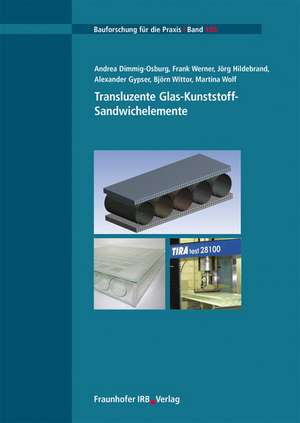 Transluzente Glas-Kunststoff-Sandwichelemente de Andrea Dimmig-Osburg