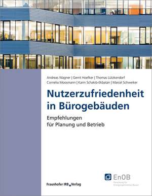 Nutzerzufriedenheit in Bürogebäuden de Andreas Wagner