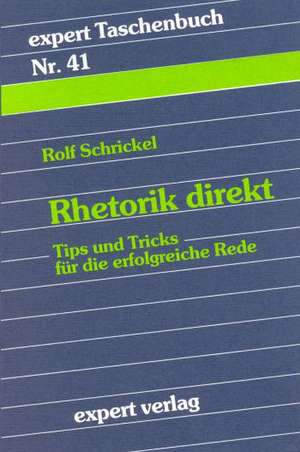 Rhetorik direkt de Rolf Schrickel