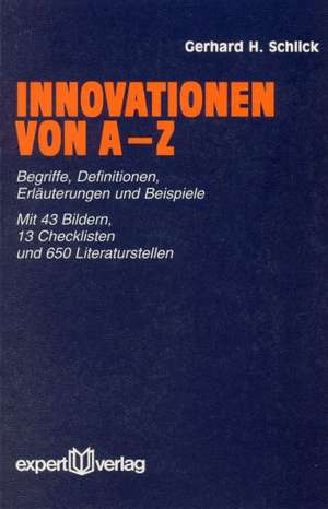 Innovationen von A bis Z de Gerhard H. Schlick