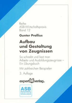 Aufbau und Gestaltung von Zeugnissen de Gunter Prollius