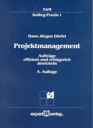 Projektmanagement de Hans-Jürgen Dörfel