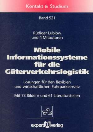 Mobile Informationssysteme für die Güterverkehrslogistik de Rüdiger Lublow