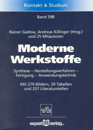 Moderne Werkstoffe de Rainer Gadow