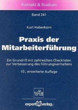 Praxis der Mitarbeiterführung de Kurt Haberkorn