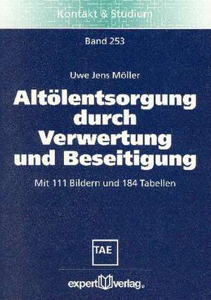 Altölentsorgung durch Verwertung und Beseitigung de Uwe Jens Möller