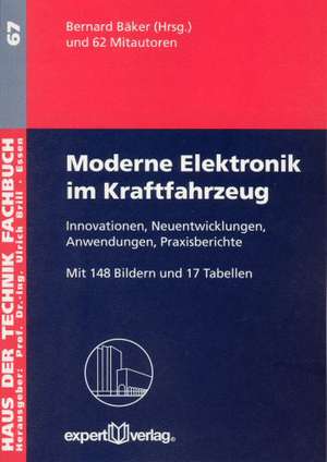 Moderne Elektronik im Kraftfahrzeug de Bernard A. Bäker