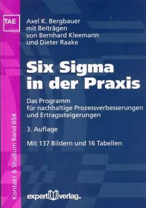 Six Sigma in der Praxis de Axel K. Bergbauer