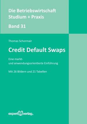 Credit Default Swaps de Thomas Schormair