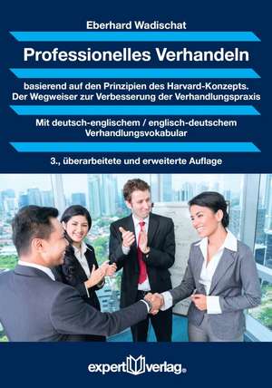 Professionelles Verhandeln de Eberhard Wadischat