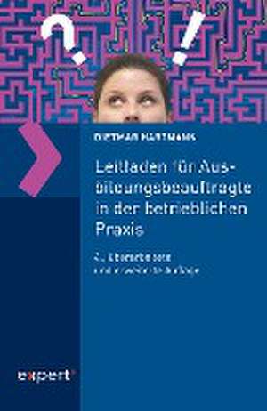 Leitfaden für Ausbildungsbeauftragte in der betrieblichen Praxis de Dietmar Hartmann