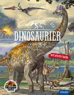 Geheimnisvolle Welt der Dinosaurier de Heike Huwald