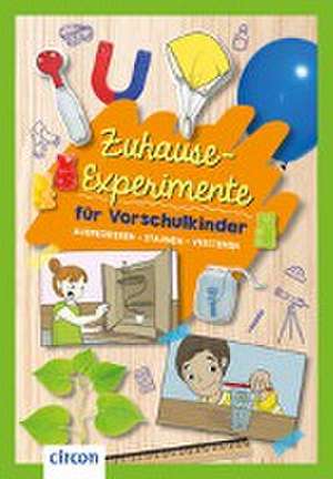 Zuhause-Experimente für Vorschulkinder de Svenja Ernsten