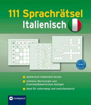 111 Sprachrätsel Italienisch de Alessandra Felici Puccetti