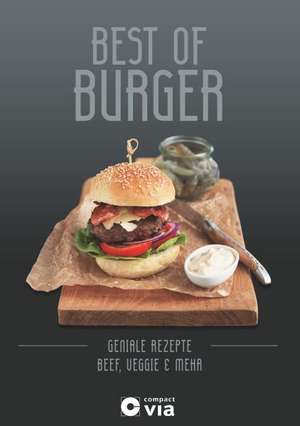 Best of Burger - Beef, Veggie & mehr de isabel Martins