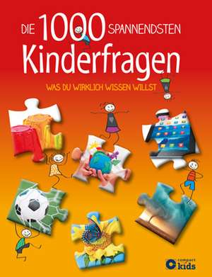 Die 1000 spannendsten Kinderfragen de Birgit Kuhn