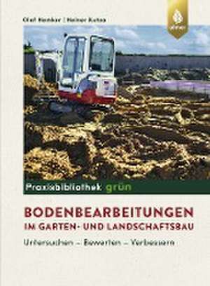 Bodenbearbeitungen im Garten- und Landschaftsbau de Olaf Hemker