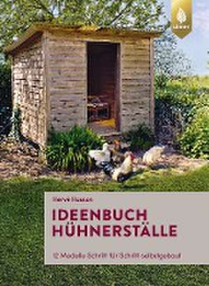 Ideenbuch Hühnerställe de Hervé Husson