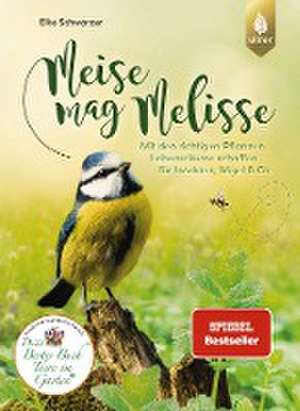 Schwarzer, E: Meise mag Melisse