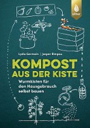 Kompost aus der Kiste de Lydia Germain