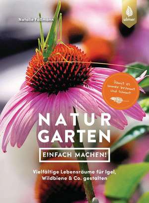 Naturgarten - einfach machen! de Natalie Faßmann