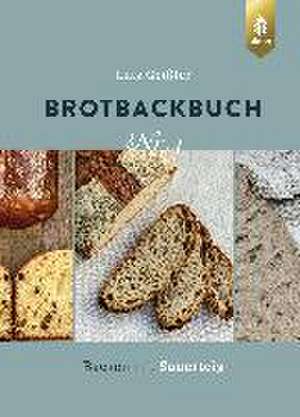 Brotbackbuch Nr. 4 de Lutz Geißler