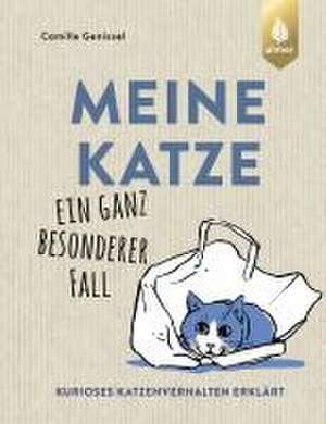 Meine Katze - ein ganz besonderer Fall de Camille Genissel