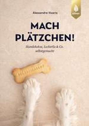 Mach Plätzchen! de Alessandra Vicario