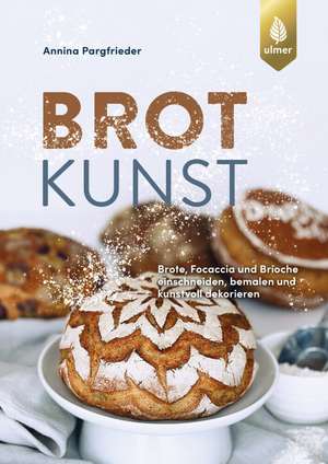 Brotkunst de Annina Pargfrieder