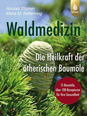 Waldmedizin de Anusati Thumm